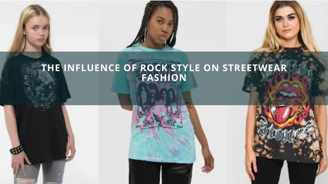 The Influence of Rock Style on Streetwear Fashion