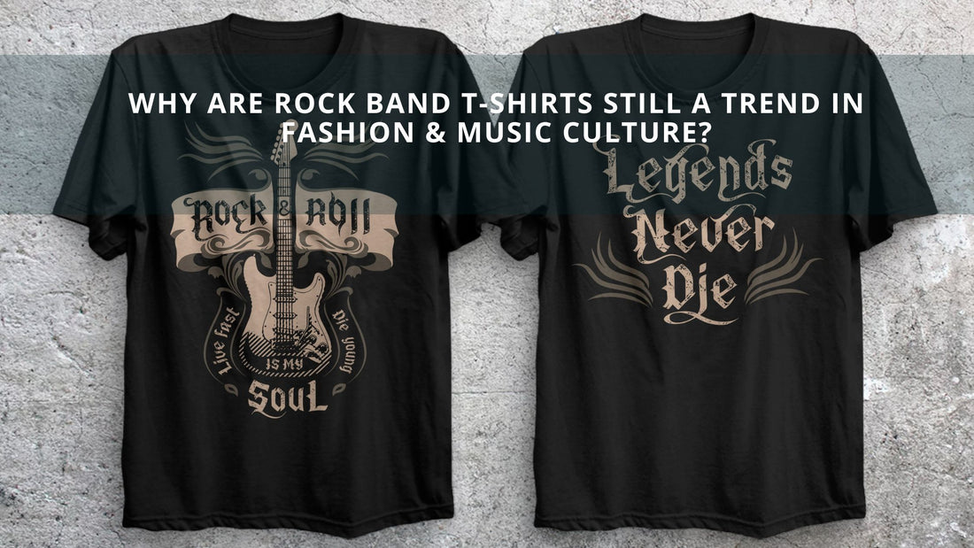 Why are Rock Band T-shirts Still a Trend in Fashion & Music Culture?