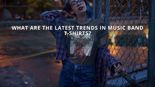 What Are The Latest Trends In Music Band T-Shirts?